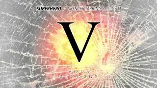 Spencer Tarring & Juicy M - Superhero (Original Mix)