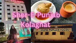 Sher-E-Punjab Kolaghat | Dhaba Food Review
