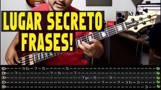 Frases que Eu Tocaria na Música: LUGAR SECRETO (Aula de Baixo)