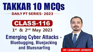 Emerging Cyber Attacks | Class-116 (DTRS) | By Laxmikant Jaybhaye | Lukmaan IAS