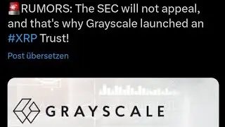 🚨📈Grayscale einen #XRP Trust ins Leben gerufen !!! / #SEC vs. #Ripple , keine Berufung ???🚀🌕#bitcoin