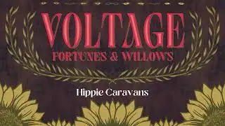 Voltage // Hippie Caravans
