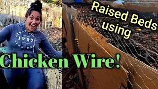 Building Raised Garden Beds Cheap-Using Chicken Wire and Other Low Cost Materials