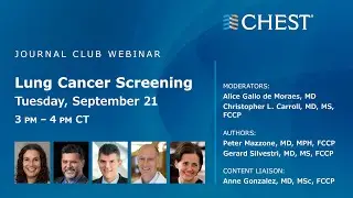 Screening for Lung Cancer: CHEST Guideline and Expert Panel Report | Journal Club