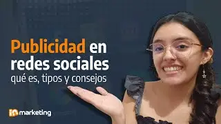 👉 Publicidad en redes sociales: qu&eacute; es, tipos y consejos
