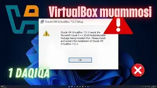 VirtualBox o'rnatilishdagi muammo yechimi