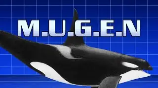 Let's Play Mugen [Orca Showcase]