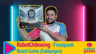 Unboxing Frostpunk: The Boad Game + Exp (Gal&aacute;pagos) [RobotUnboxing]