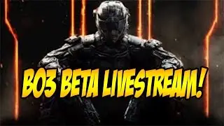 Black Ops 3 Beta LIVESTREAM - LIVE w/ CUDA (Call Of Duty BO3)