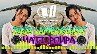 INDIA‼️ LAMBORGHINI X MATI POMPA REMIX TERBARU 2024_VELDI ODHE 🔰