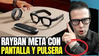 NUEVO RAYBAN META CON PANTALLA Y PULSERA CON CONTROL DE GESTOS MANUALES