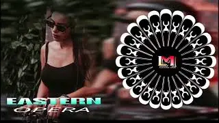 || EASTERN OPERA || DJ LM MIX x USE HEADPHONES x DJ SAKTHI SPEDR x DJ OM RIMEX x DJ RUDRA 