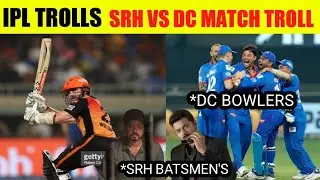 IPL TROLLS : SRH VS DC MATCH FUNNY TROLL || JUST A FIRST HALF TROLL || 2021 IPL TROLLS