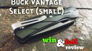 Buck Vantage Select Small EDC Knife : Win and Fail review