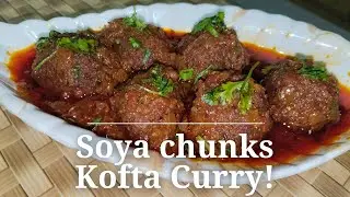 Soya bean Kofta Curry Recipe 🌱 | Protein-Rich Veg Kofta Gravy | EasyNtasty Recipes 🍛