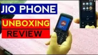 Unboxing And Review Of Jio Phone