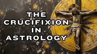 How Astrology Places Jesus At The Center of the Universe (Thema Mundi)