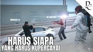 HARUS PERCAYA SAMA KELUARGA ATAU SAMA KAWAN YANG KU KENAL !!! GTA 5 ROLEPLAY