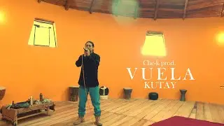 VUELA - KUTAY / / Che-K sessions