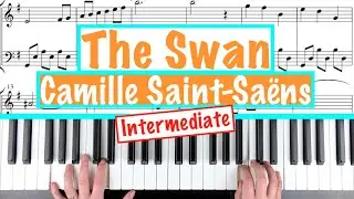 How to play THE SWAN - Camille Saint-Saëns Piano Tutorial with Sheet Music
