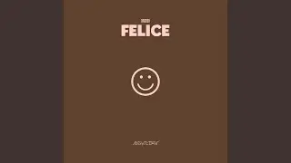 FELICE (Nightcore Version)