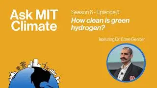 S6E5: How clean is green hydrogen?