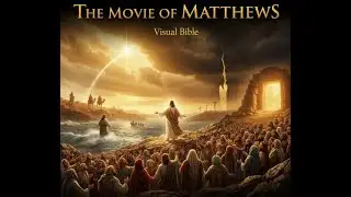 THE BOOK OF MATTHEW | The First Book of the New Testament | Visual Bible
