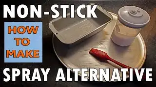 Non-Stick Cooking Spray Alternative, Easy-to-Make