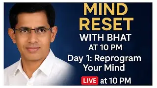 &ldquo;Unlock Your Subconscious Mind | Day-1 Mind reset with Bhat at 10 PM