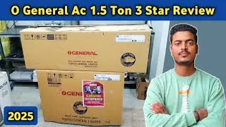 O General Ac 1.5 Ton 3 Star Inverter Review ⚡ Best 1.5 Ton Ac In India 2025 ⚡ O General Ac Review ⚡