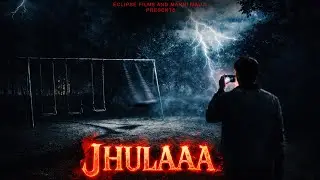 JHULAAA | Horror Comedy Short Film | Manni Mauji | ECLIPSE FILM'S