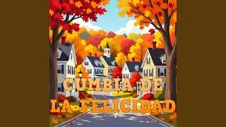 Cumbia de la Felicidad