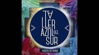1. Trutruka - Taller Azul del Sur