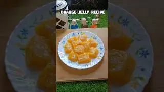 Homemade Orange Jelly Recipe🍊 Easy & Refreshing Dessert#shortsfeed#fruit jelly#yummy#tranding#foryou