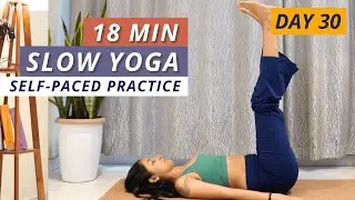 Day 30 Yoga | Svadhyaya &ndash; Self-Paced Practice & Body Awareness