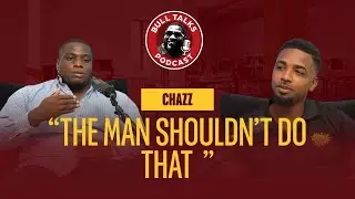 Chazz Francis on Chad & Drezel, How To Choose A Partner, Is Love Real? & More | Bull Talks Podcast