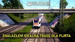 Train Sim World 2 /To idealna trasa dla Flirta!/Kreator scenariuszów nareszcie się przydał