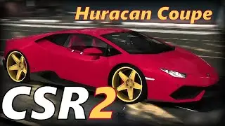 CSR2 | Lamborghini Huracan Coupe | Best Tune & Shift For 7.614