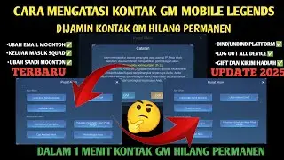 CARA MENGATASI KONTAK GM MOBILE LEGEND TERBARU || TUTORIAL KONTAK GM ML 2025