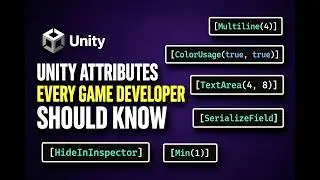 Unity Attributes Every Game Developer Should Know