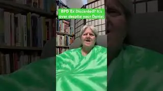 BPD Ex Discarded You? It&rsquo;s Over Despite Your Denial