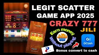 SCATTER LEGIT / CRAZY 777 JILI / JUAN 365 / JUAN 365 AFFILIATE #juan365 #legitscatter #crazy777jili