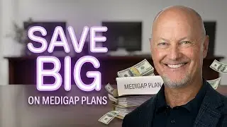 How To Save Money On Medigap Plans