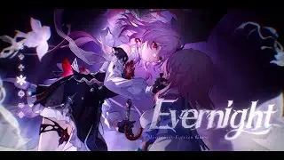Evernight Trailer Edit