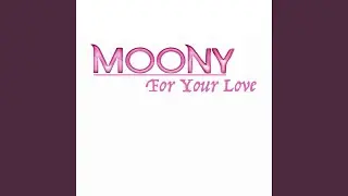 For Your Love (T & F vs. Moltosugo Klub Mix)