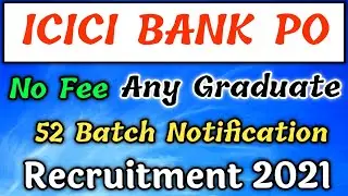 ICICI Bank PO Recruitment 2021