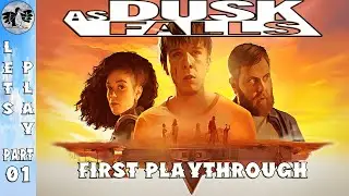 Let's Play As Dusk Falls Part 1 [PC] Run 1: First Playthrough (Blind)
