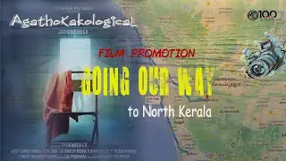 Going Our Way - Agathokakological Movie Promotion Video