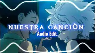 Nuestra Canciòn - Monsieur Perine (Audio Edit)