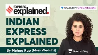 August 2021 | Indian Express Explained | UPSC CSE | By Mehaq Rao
